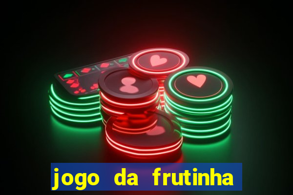 jogo da frutinha paga mesmo